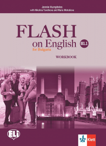 FLASH on English for Bulgaria B1.1 Workbook